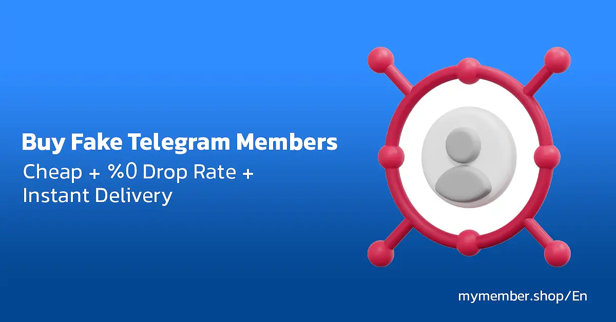 Buy Fake Telegram Members Cheap + 0% drop rate + instant delivery