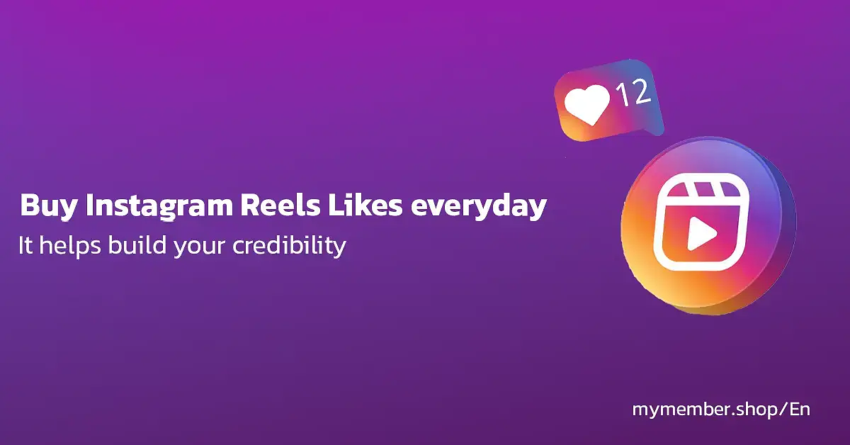 Buy Instagram Reels likes everyday helps build your credibility