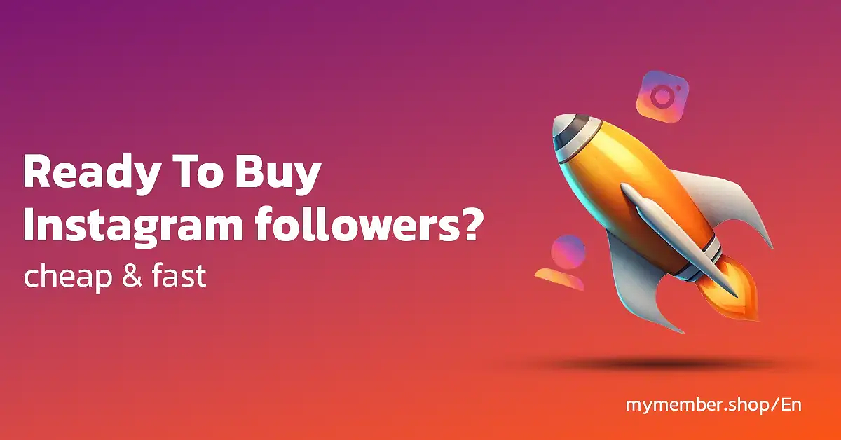 Ready To Buy Instagram Followers Cheap & fast