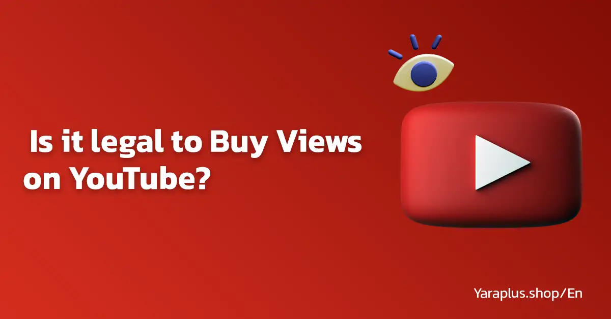 is it legal to buy views on youtube