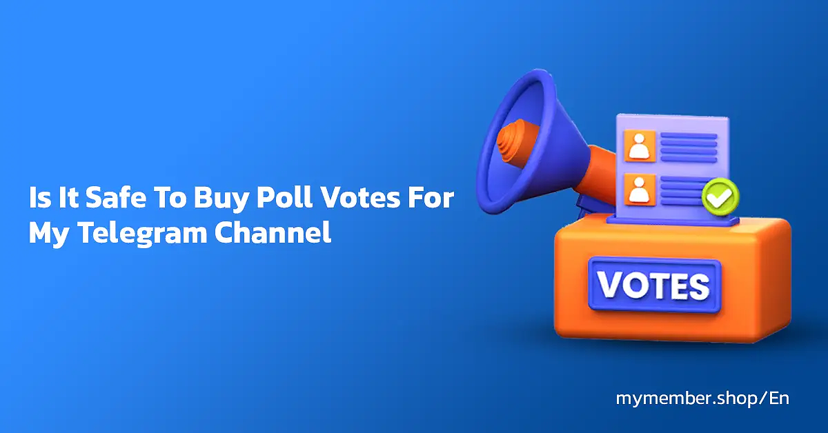 Is It Safe To By Poll Votes For My Telegram Channel