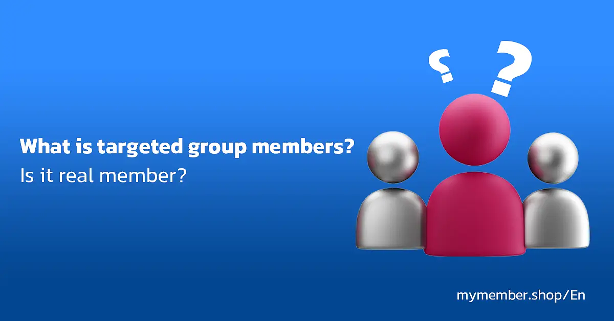 What is Targeted group Members- Is it real member