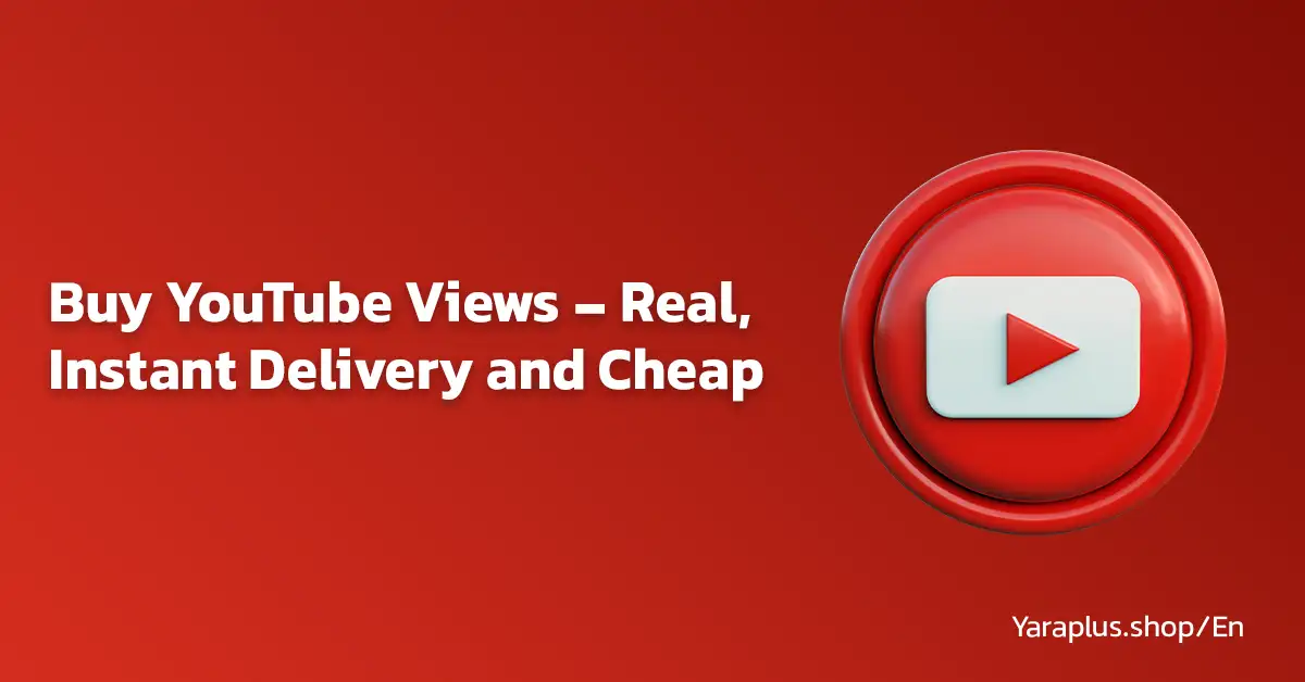 Buy Youtube Views- real,instant delivery and cheap