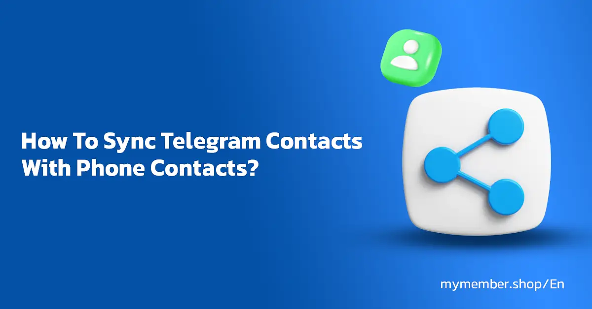 How To Sync Telegram Contacts With Phone Contacts?
