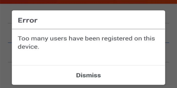 Too many users have been registered on this device