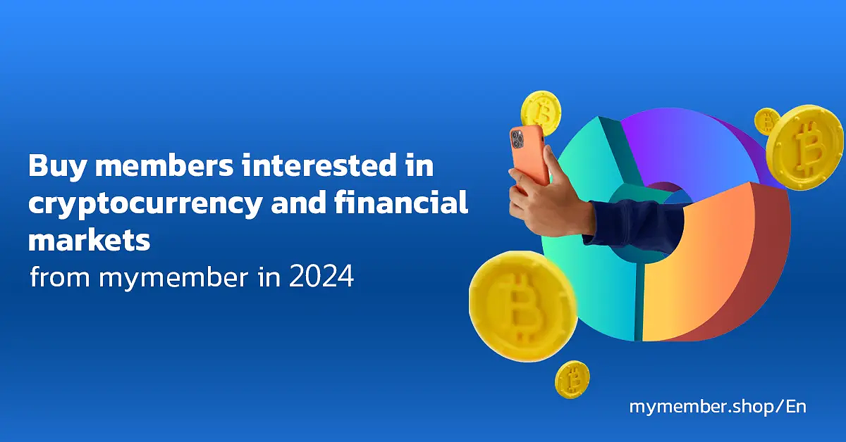 Buy members interested in cryptocurrency and financial markets from MyMember in 2024
