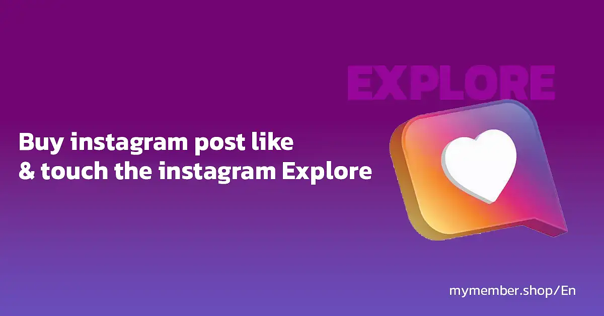 Buy Instagram Post Like & touch the Instagram Explore