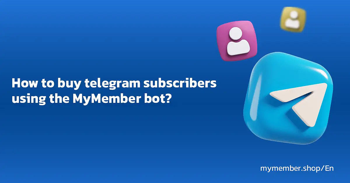 How to buy telegram subscribers using the MyMember bot?
