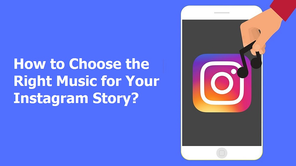 How to Choose the Right Music for Your Instagram Story?