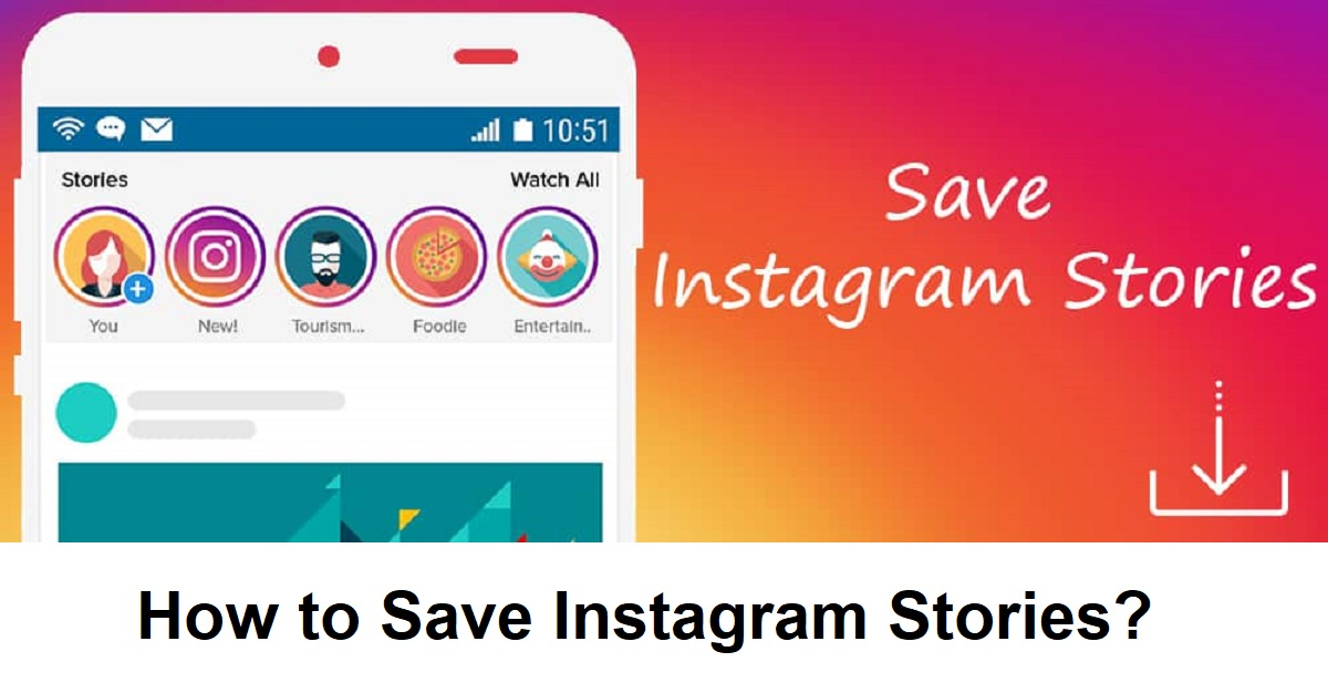 How to Save Instagram Stories?