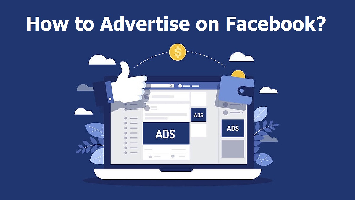 How to Advertise on Facebook in 2024? (Run Facebook Ads)