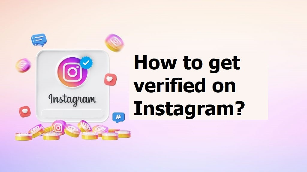 How to get verified on Instagram?