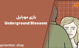 معرفی بازی موبایل Underground Blossom